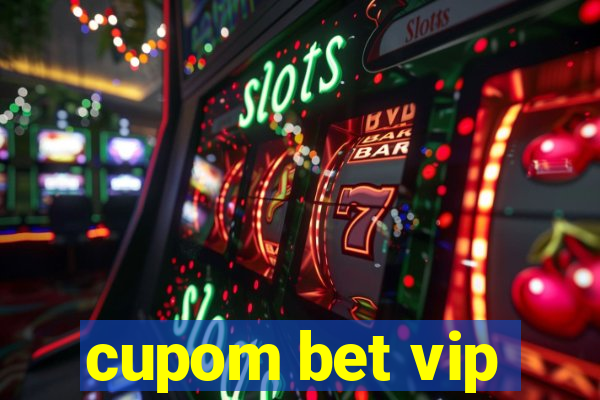 cupom bet vip