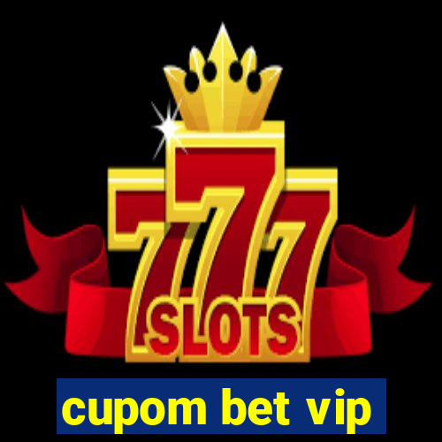 cupom bet vip