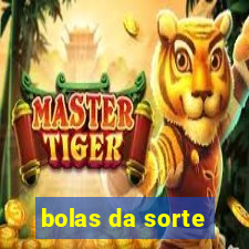 bolas da sorte