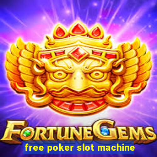 free poker slot machine