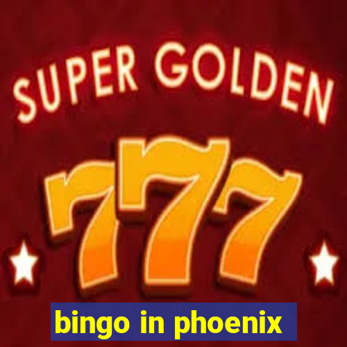 bingo in phoenix