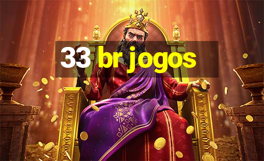 33 br jogos