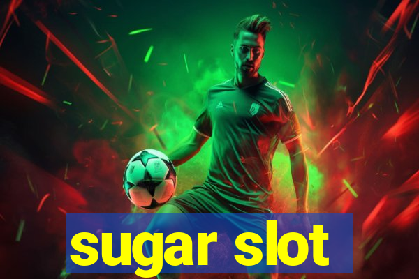 sugar slot