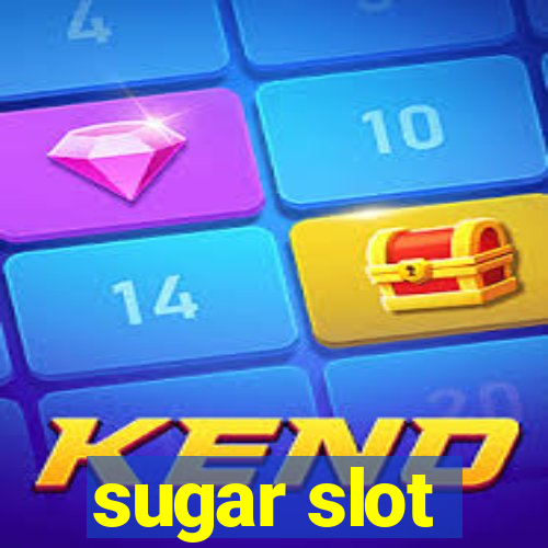 sugar slot