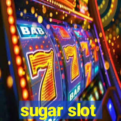 sugar slot