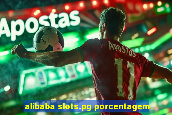 alibaba slots.pg porcentagem