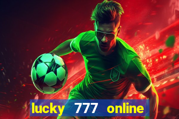 lucky 777 online casino gcash