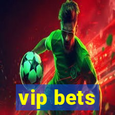 vip bets