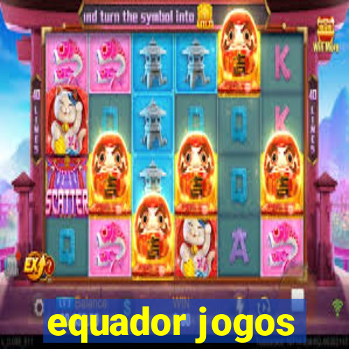 equador jogos