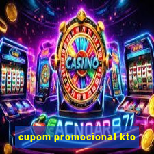 cupom promocional kto