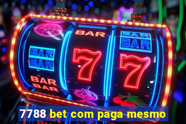 7788 bet com paga mesmo