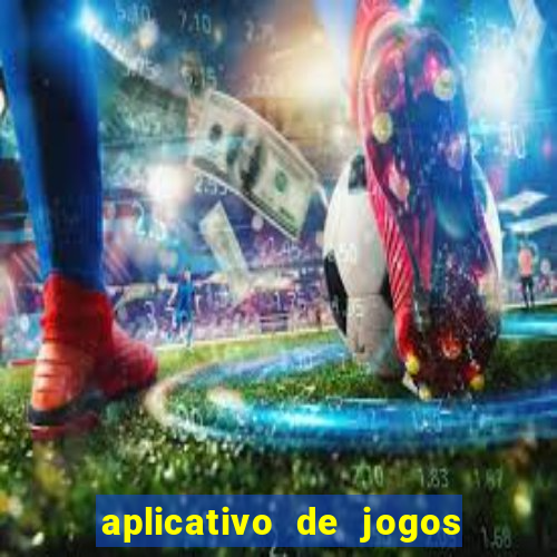 aplicativo de jogos de futebol apostas