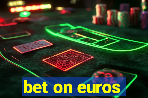 bet on euros