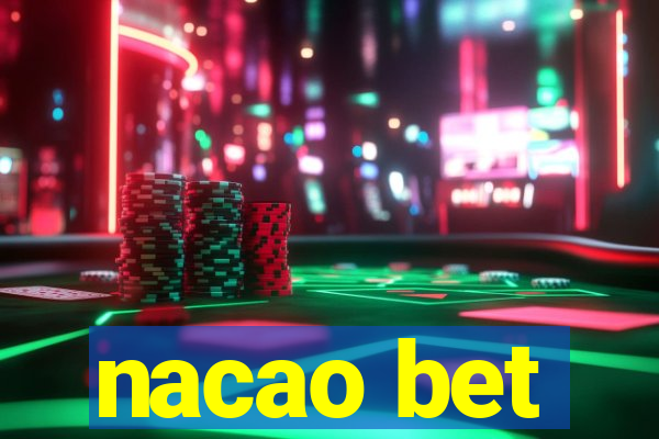 nacao bet