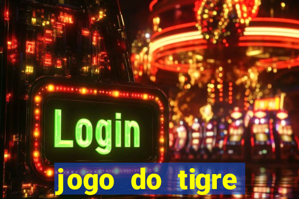 jogo do tigre ganhar bonus no cadastro