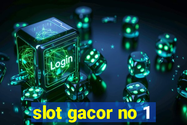 slot gacor no 1