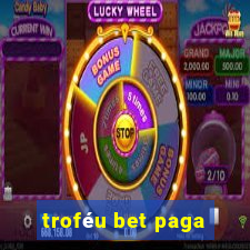 troféu bet paga