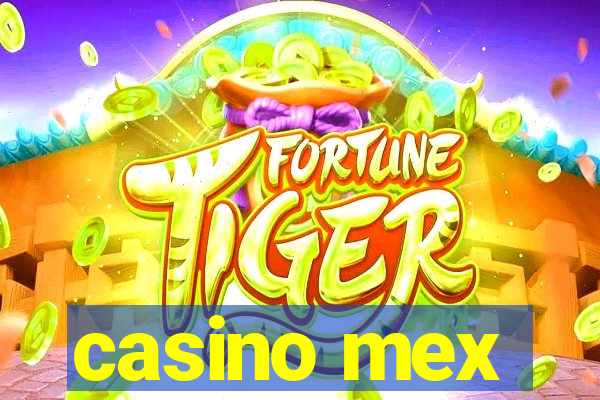 casino mex