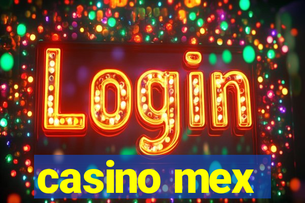 casino mex