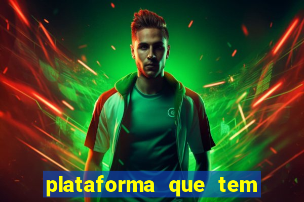 plataforma que tem o jogo do tigre