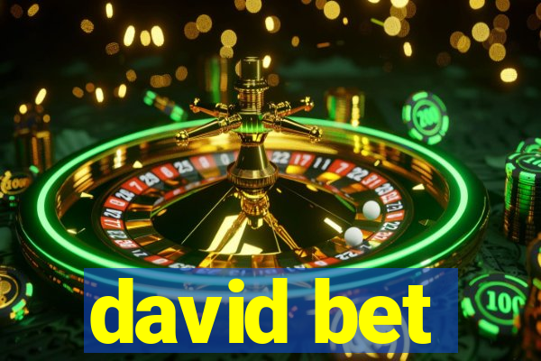 david bet