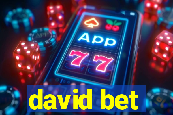 david bet