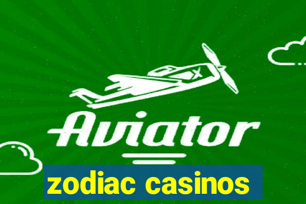 zodiac casinos