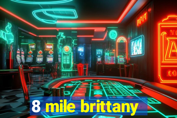 8 mile brittany