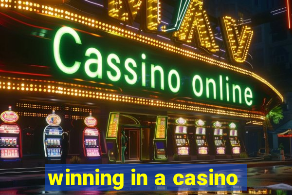 winning in a casino