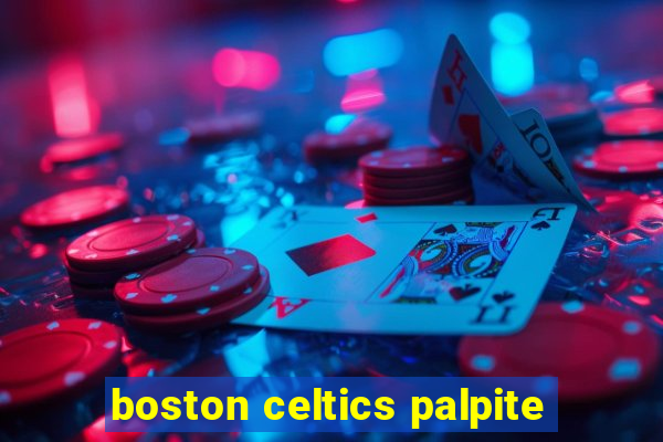 boston celtics palpite