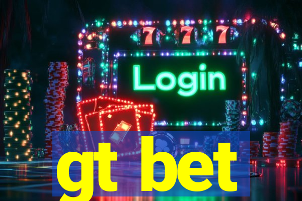 gt bet