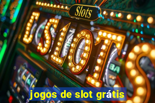 jogos de slot grátis