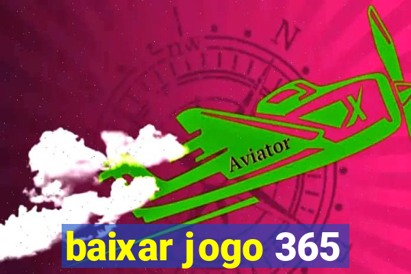 baixar jogo 365