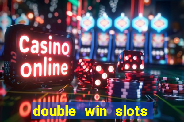 double win slots casino game