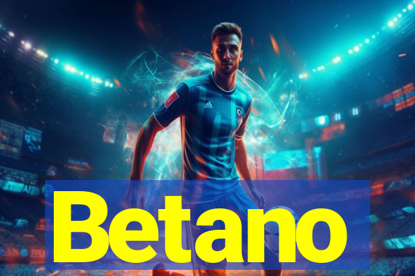 Betano