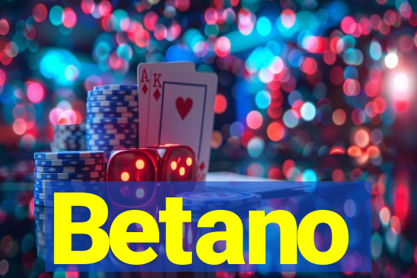 Betano