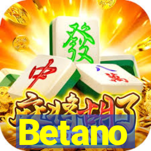 Betano