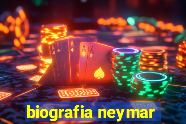 biografia neymar