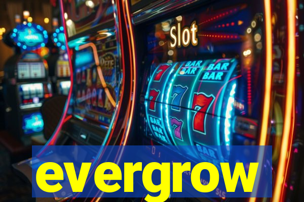 evergrow