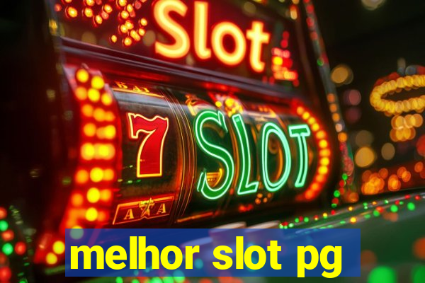 melhor slot pg