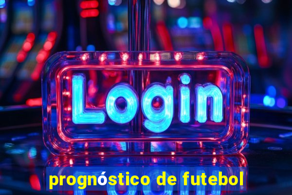 prognóstico de futebol