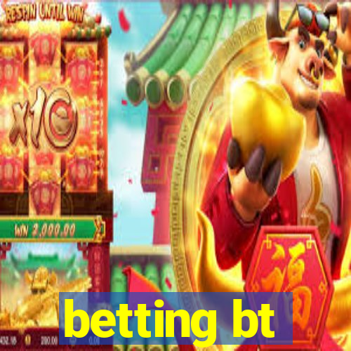 betting bt