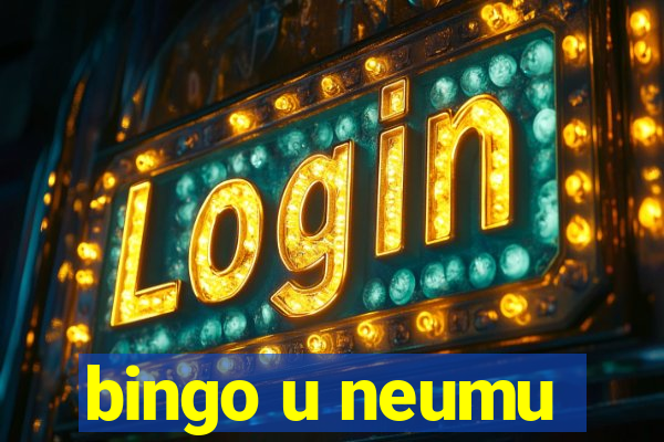 bingo u neumu