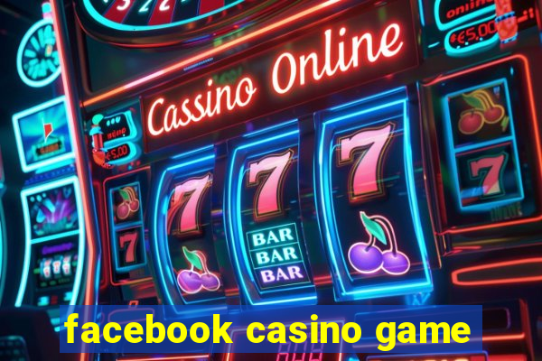 facebook casino game