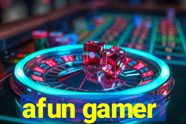 afun gamer