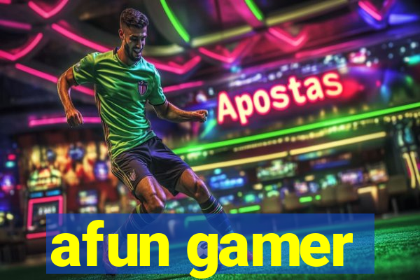 afun gamer