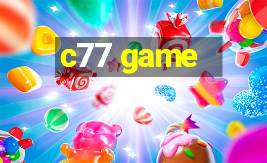 c77 game