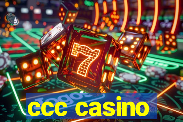 ccc casino