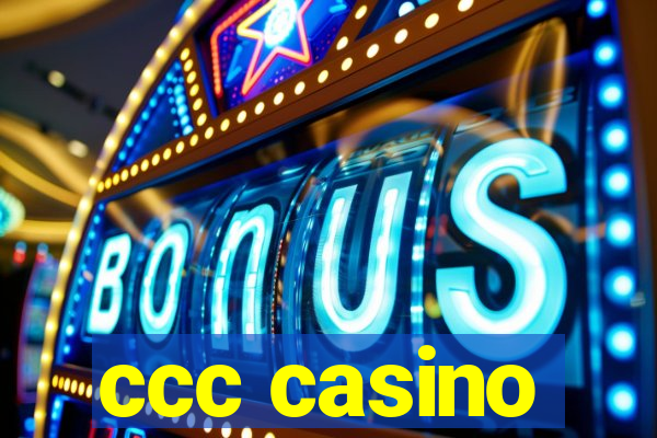 ccc casino