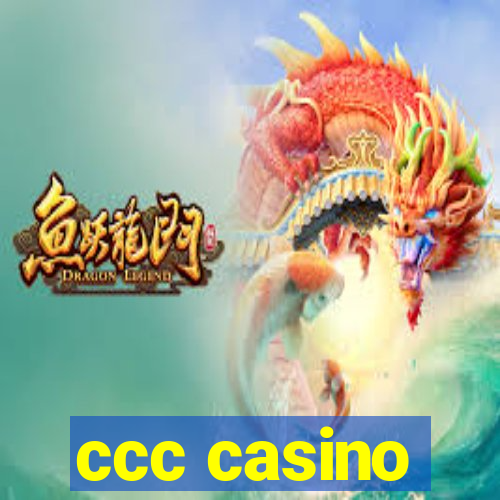 ccc casino